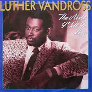 Luther Vandross - The Night I Fell In Love download free