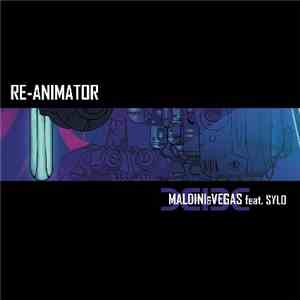Maldini & Vegas Feat. Sylo - Re-Animator / Eyes Of Truth download free