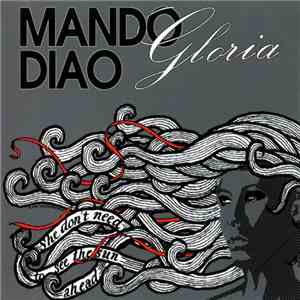 Mando Diao - Gloria download free