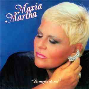María Martha Serra Lima - Lo Mejor De Mí download free