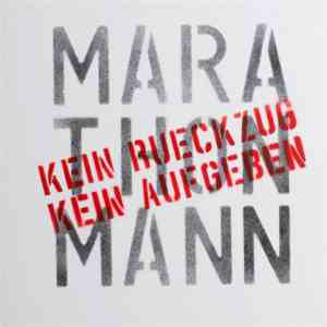 Marathonmann - Kein Rueckzug Kein Aufgeben download free