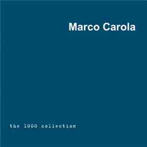 Marco Carola - The 1000 Collection download mp3 flac
