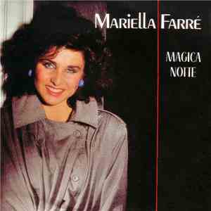 Mariella Farré - Magica Notte download free