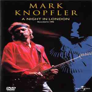 Mark Knopfler - A Night In London download free