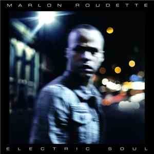 Marlon Roudette - Electric Soul download free
