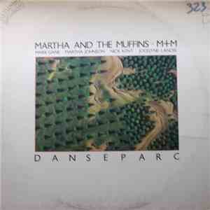 Martha And The Muffins • M+M - Danseparc download free