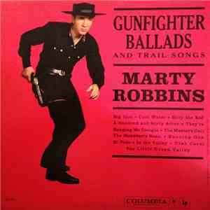 Marty Robbins - Gunfighter Ballads And Trail Songs download free