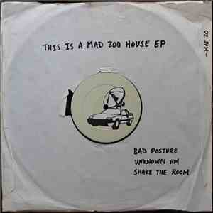 Mat Zo - This Is A Mad Zoo House EP download free
