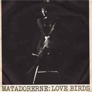 Matadorerne - Love Birds download free