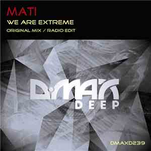 Mati  - We Are Extreme download free