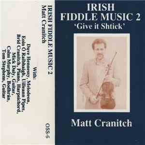 Matt Cranitch - Irish Fiddle Music 2 - "Give It Shtick" download free