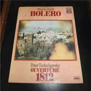 Maurice Ravel, Peter Tschaikowski - Bolero / Ouvertüre 1812 download free