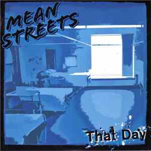 Mean Streets  - That Day download free