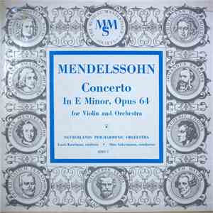 Mendelssohn / Netherlands Philharmonic Orchestra ; Otto Ackermann / Louis Kaufman - Concerto In E Minor, Opus 64 download free
