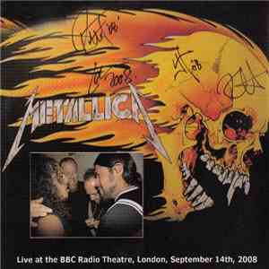 Metallica - Live At The BBC Radio Theatre 2008 download mp3 flac