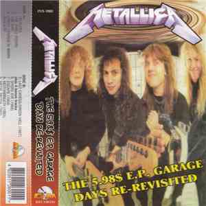 Metallica - The $5.98 E.P. Garage Days Re-Revisited download free