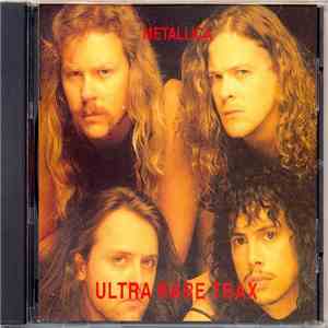 Metallica - Ultra Rare Trax download mp3 flac