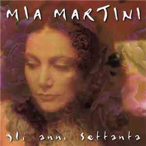 Mia Martini - Gli Anni Settanta download free