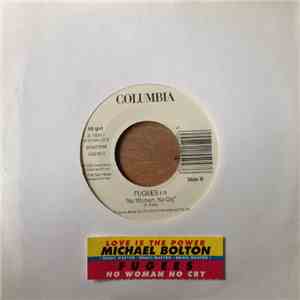 Michael Bolton / Fugees - Love Is The Power / No Woman No Cry download free