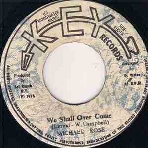 Michael Rose - We Shall Over Come download free