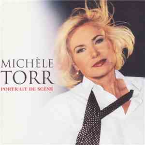 Michèle Torr - Portrait De Scène - Ses Plus Belles Chansons download free