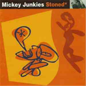 Mickey Junkies - Stoned download free