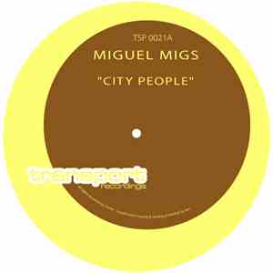 Miguel Migs - City People download free