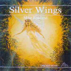 Mike Rowland  - Silver Wings download free