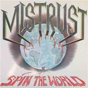 Mistrust  - Spin The World download free