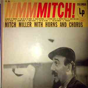 Mitch Miller, Mitch Miller & Horns & Chorus - Mmmmitch! download free