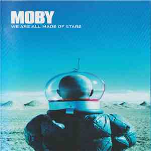 Moby - We Are All Made Of Stars download free
