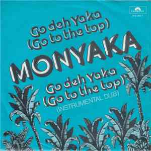 Monyaka - Go Deh Yaka (Go To The Top) download free