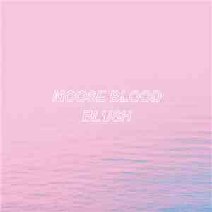 Moose Blood - Blush download free