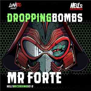 Mr. Forte - Dropping Bombs download free