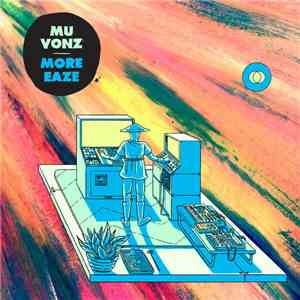 Mu Vonz, More Eaze - Split 7" download free