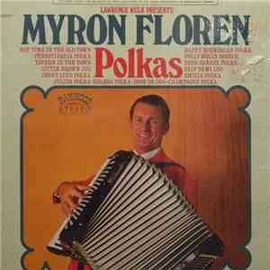 Myron Floren - Lawrence Welk Presents Myron Floren - Polkas download free