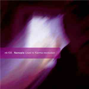 Nanopix - Used To Karma Revolution download free