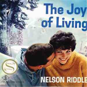 Nelson Riddle - The Joy Of Living download free