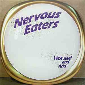 Nervous Eaters - Hot Steel And Acid download free