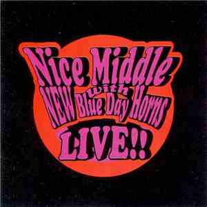 Nice Middle With New Blue Day Horns - Live!! download free