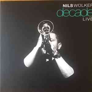 Nils Wülker - Decade Live download free