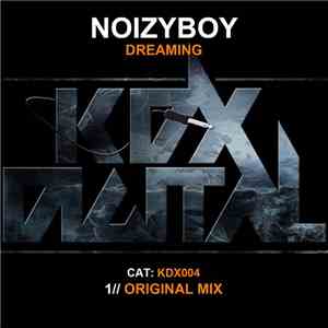 Noizyboy - Dreaming download free