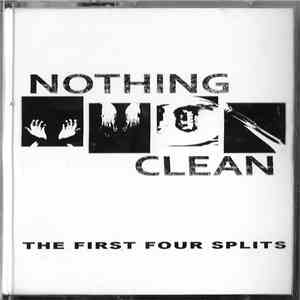 Nothing Clean - The First Four Splits download free