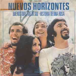 Nuevos Horizontes  - Buenos Dias, Viejo Sol / Historia De Una Rosa download free