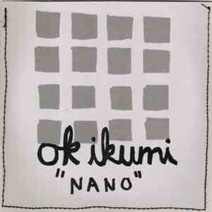 OK Ikumi - Nano download free