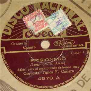 Orquesta Típica F. Canaro - Prisionero / Bailarin Compadrito download free
