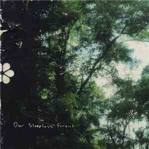 Our Sleepless Forest - Our Sleepless Forest download free