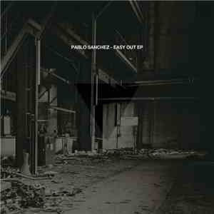 Pablo Sanchez - Easy Out EP download free