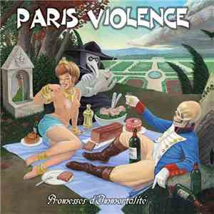 Paris Violence - Promesses D'Immortalité download free