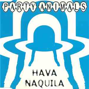 Party Animals - Hava Naquila download free Party Animals - Hava Naquila download mp3 flac